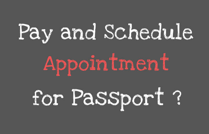 How to Pay and Schedule a Appointment for Passport ?