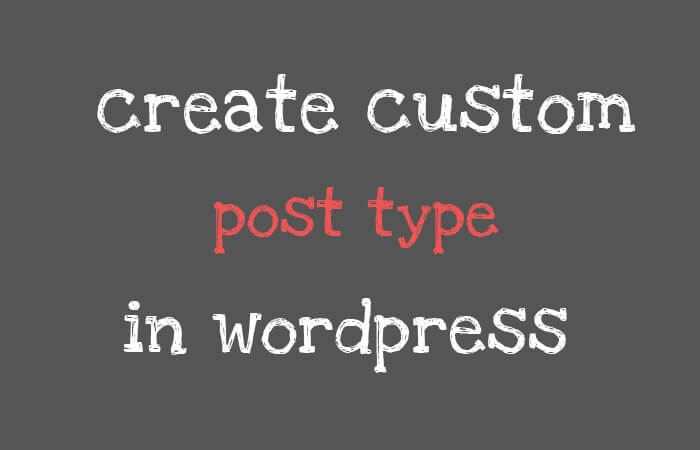 How to create custom post type in wordpress ?