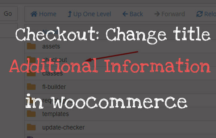 Change title “Additional Information” in woocommerce checkout page