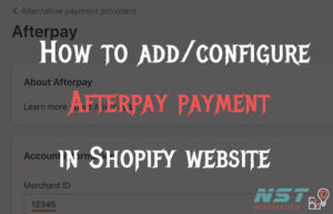 afthow to add afterpay payment gateway to shopify store