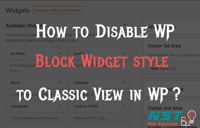 How to Disable WordPress Block Widgets and use old style Classic Widgets again ?