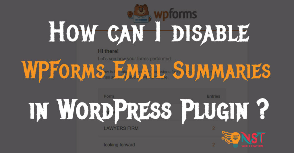 How can I disable Email Summaries in WPForms WordPress plugin ?